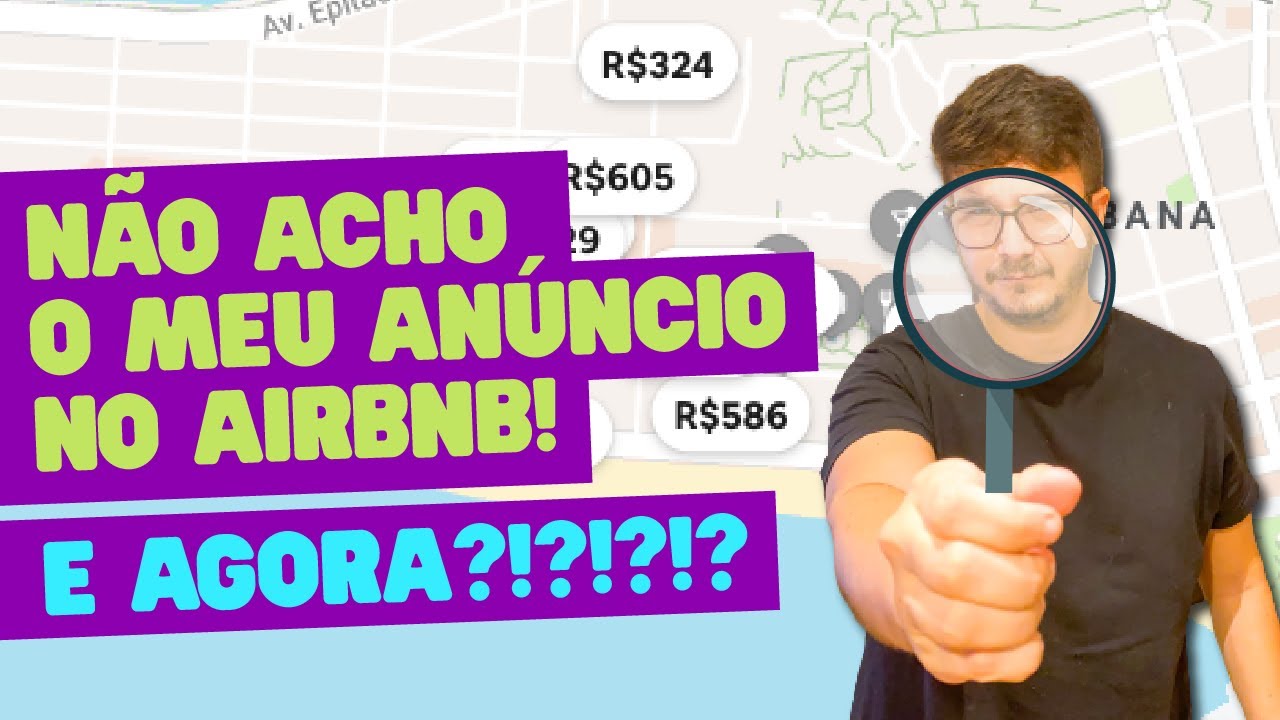 MEU AN&Uacute;NCIO N&Atilde;O EST&Aacute; APARECENDO NO AIRBNB: o que fazer?
