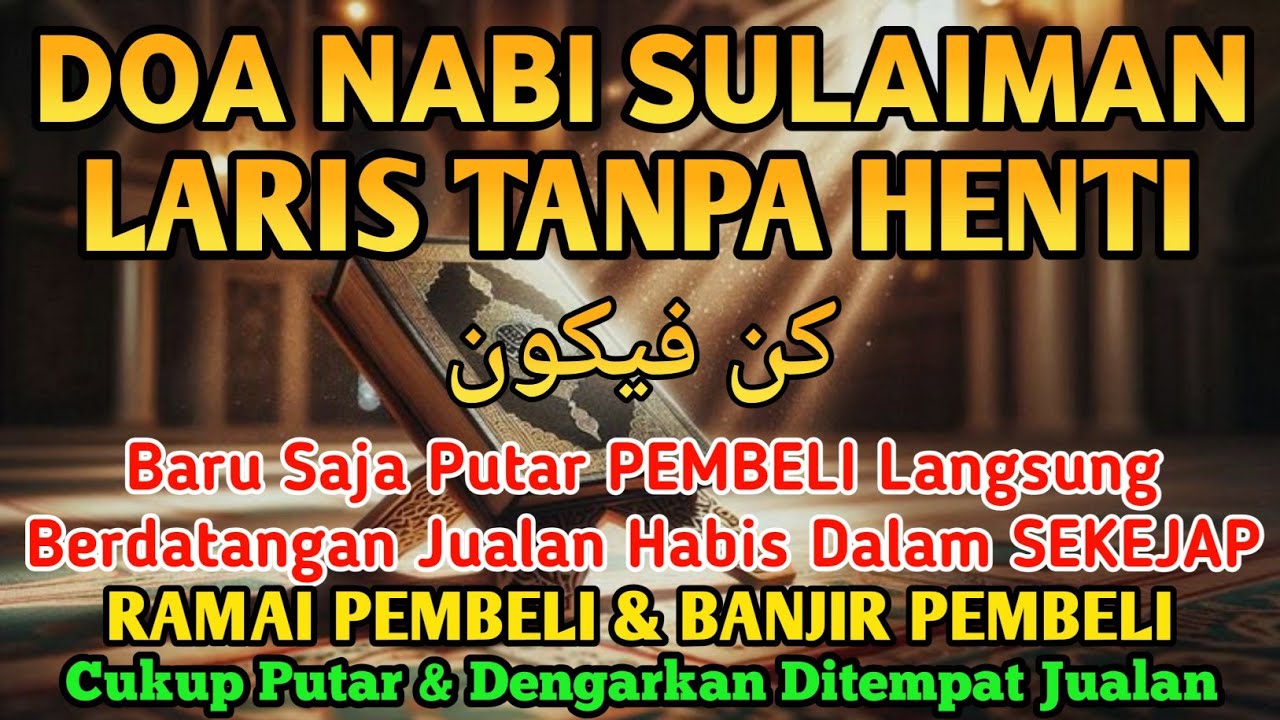 SESEPIH APAPUN USAHAMU كُنْ فَيَكُونُ BISA DI LARISKAN DENGAN AYAT INI, SEMOGA MENDAPAT BERKAH