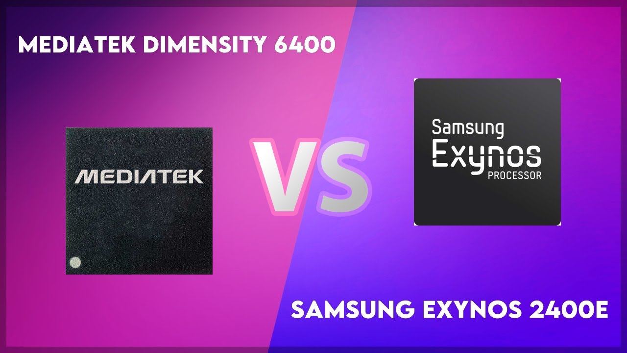 MediaTek Dimensity 6400 vs Samsung Exynos 2400e Technical Comparison