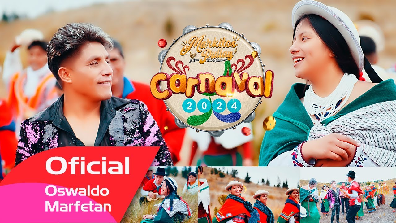 MARKITOS PULLAY 2024 - MOSERO CARNAVAL ((VIDEO OFICIAL C4K ))