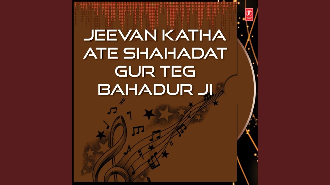 Jeevan Katha Ate Shahadat Guru Teg Bahadur Ji - 6