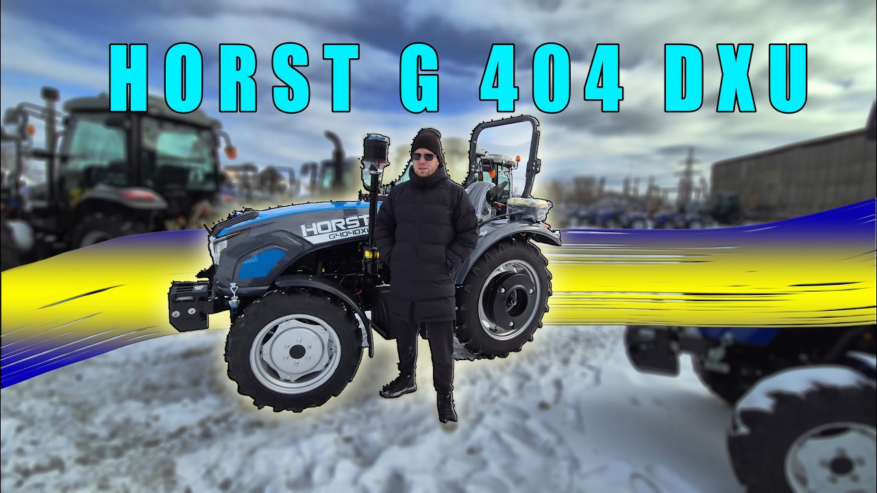 Скандальний Трактор HORST G404 DXU чому їх розгрібають на перед огляд з ціною ХОРСТ АГРОТЕХНАРЬ