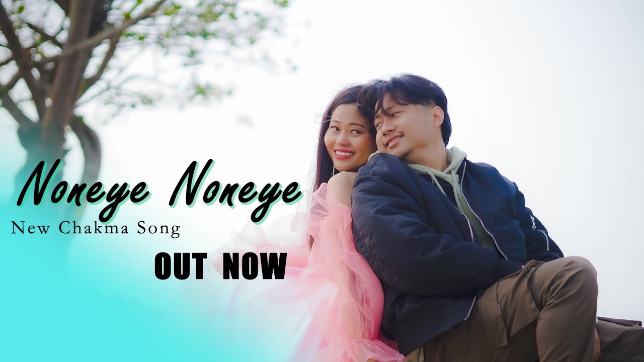 Noneye noneye/New official chakma music video /priyo darshi & Nandita/Hiramoy & pinki/antor