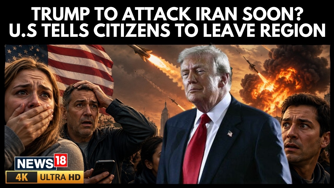 US Iran News | US Embassies Urge Americans to Consider Leaving the Middle East | Trump Iran | N18G