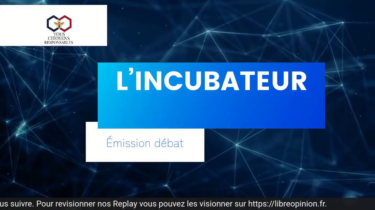 L’Incubateur 24éme émission