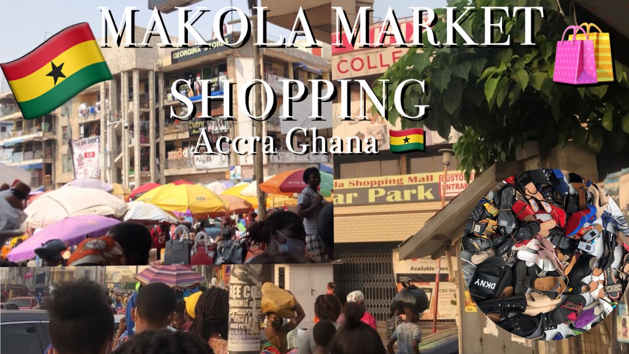 MAKOLA - AFRICA STREET MARKET GHANA ACCRA