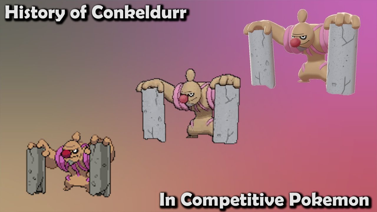 How GOOD was Conkeldurr ACTUALLY? - History of Conkeldurr in Competitive Pokemon