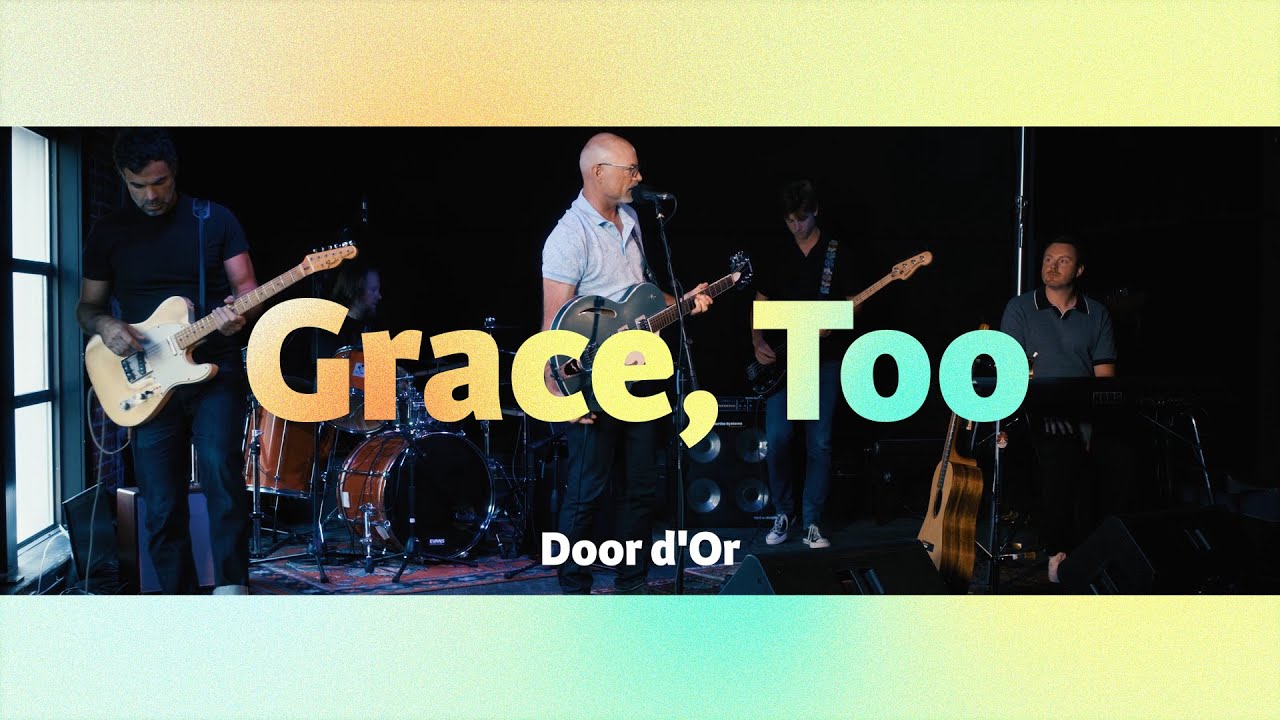 Grace, Too (by The Tragically Hip) performed by Door d'Or