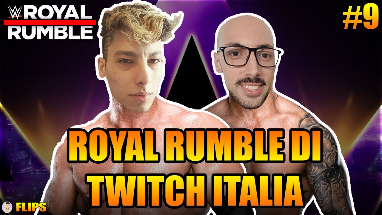 ROYAL RUMBLE DI TWITCH ITALIA #9 | HOMYATOL LIVE