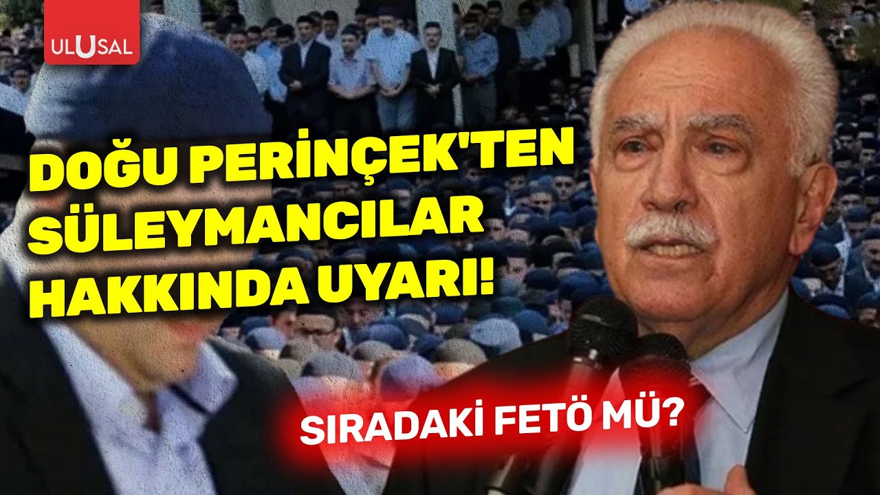 Doğu Perinçek'ten Süleymancılar hakkında uyarı: Sıradaki FETÖ mü?
