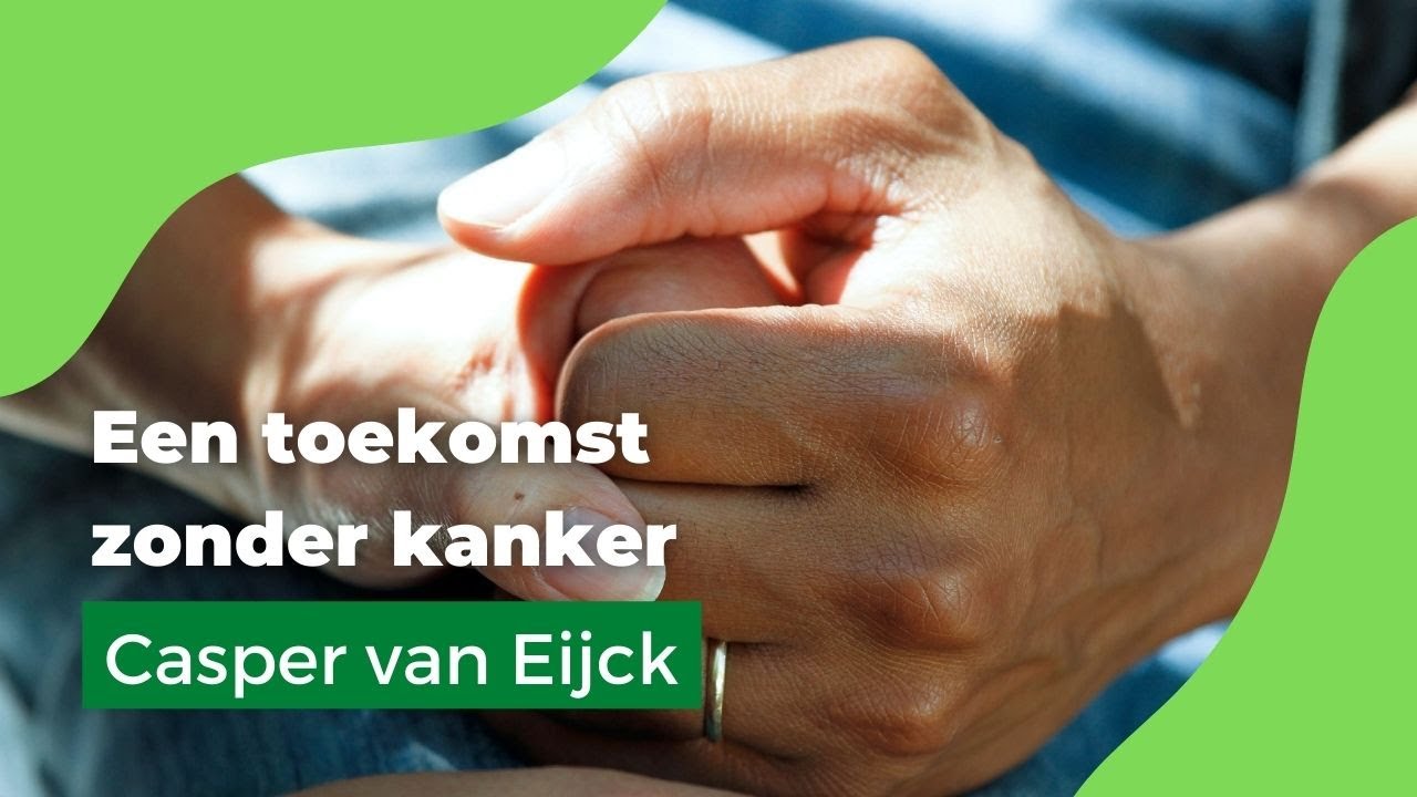 Een toekomst zonder kanker [Lezing door Casper van Eijck]