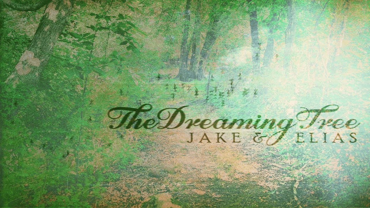Jake & Elias - The Dreaming Tree (Cover)