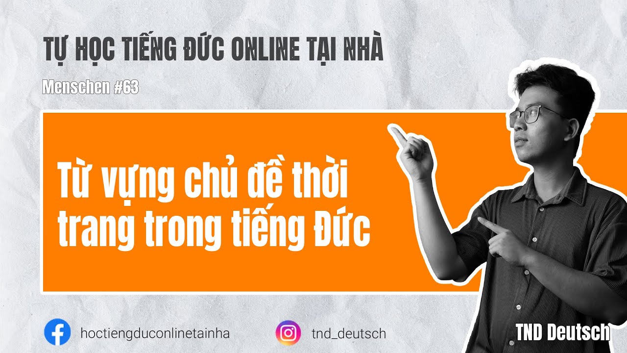 Menschen #64 - Từ vựng chủ đề thời trang trong tiếng Đức | TND Deutsch