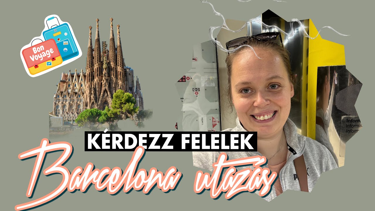 Kérdezz felelek utazás Barcelonában: Utazási tippek, közlekedés szállás és Gaudí