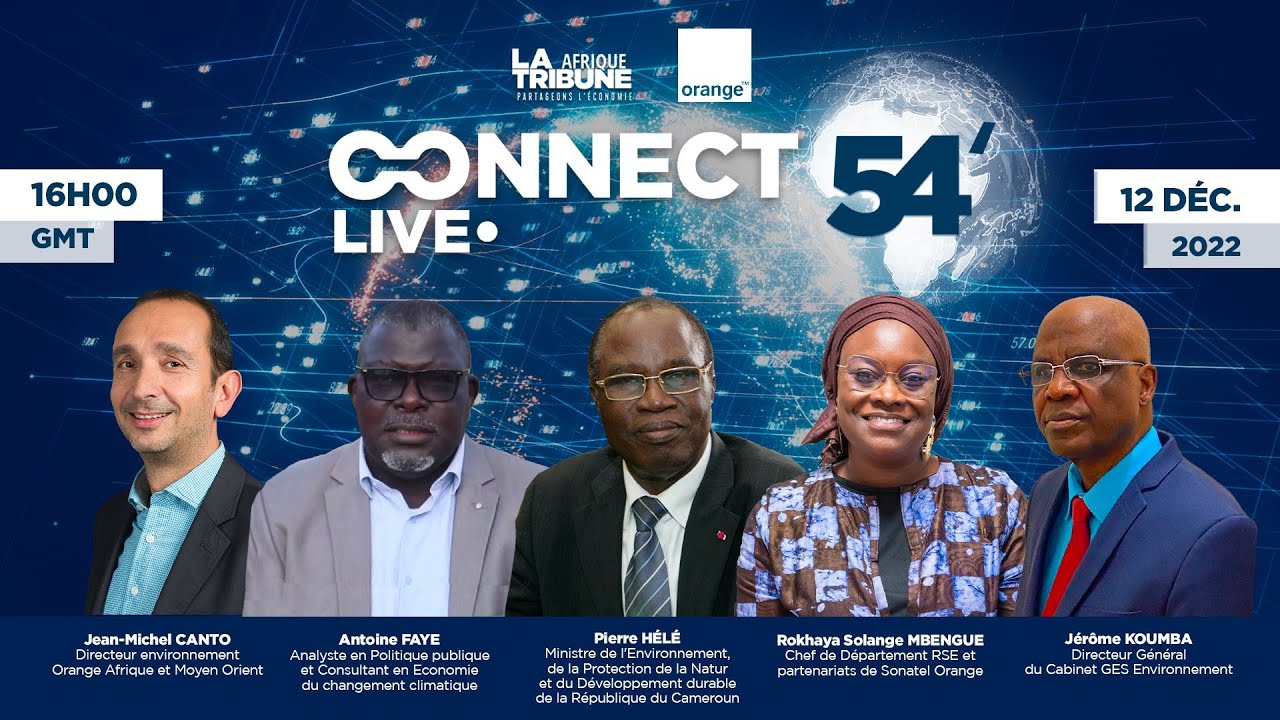 #ConnectLive54 - Quelles réponses aux enjeux environnementaux et énergétique en Afrique ?