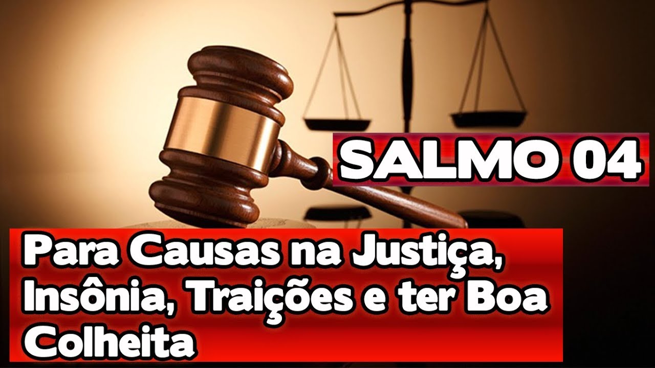 SALMO 04 - PARA VENCER CAUSAS NA JUSTIÇA - Benza Comigo!
