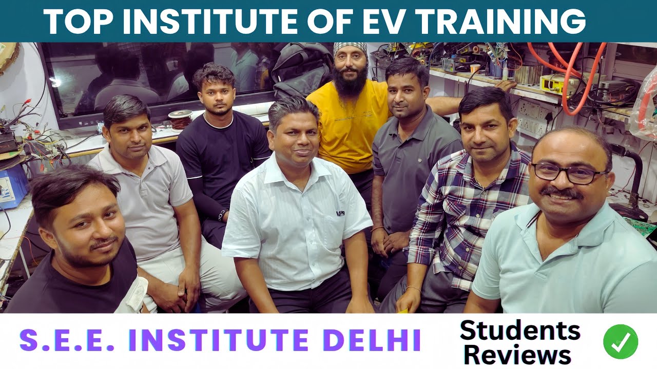 S.E.E. Institute Delhi | All EV Repairing Course Available Here.Lithium Battery Repairing Specialist