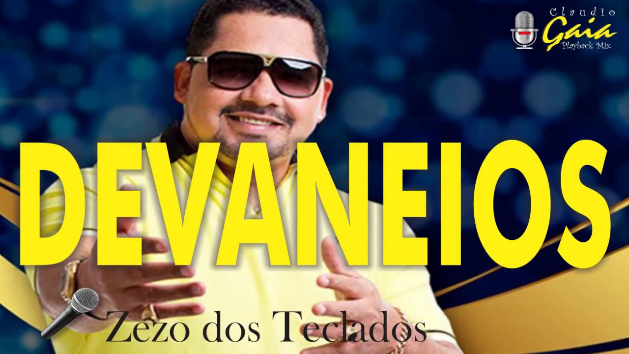DEVANEIOS = Zezo dos Teclados - karaoke
