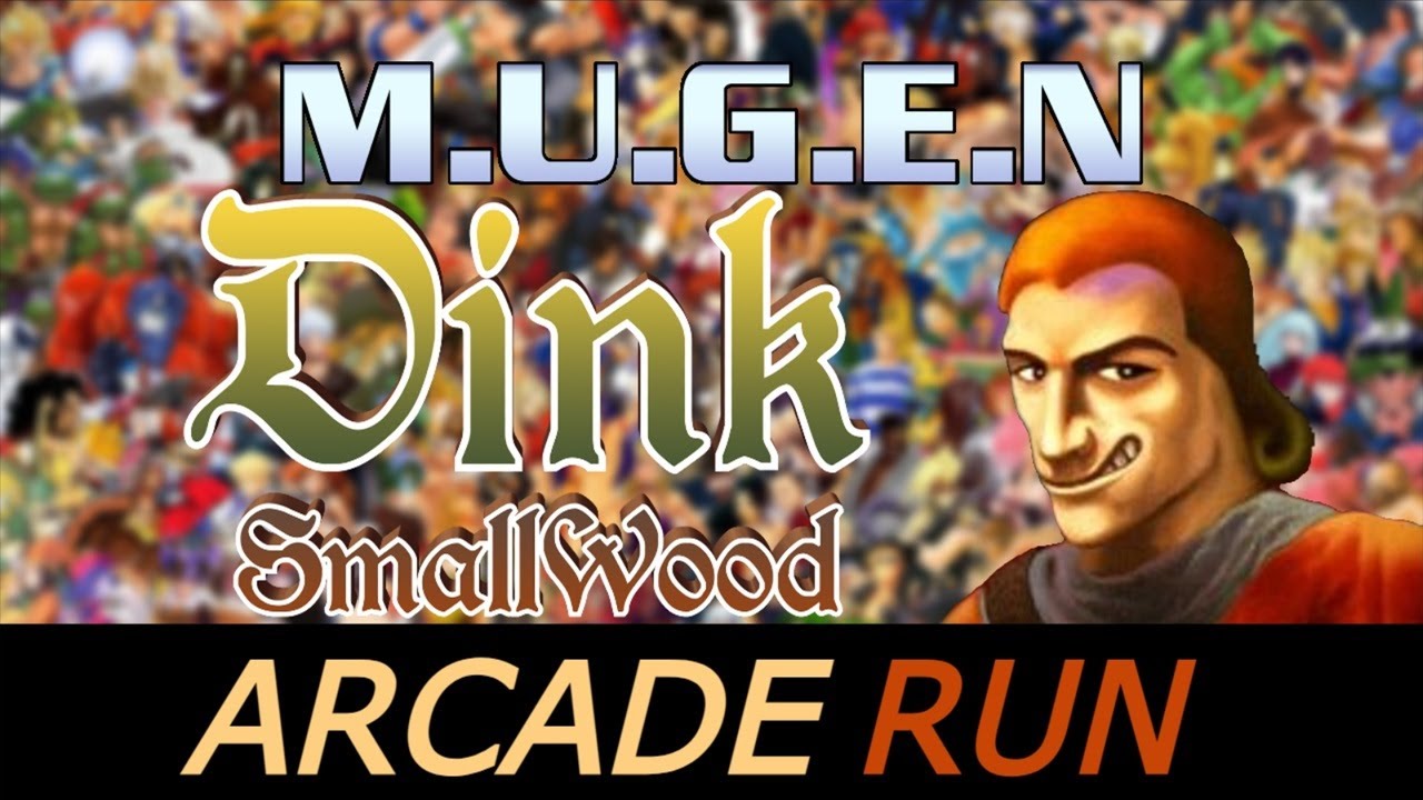 MUGEN: The_None's Dink Smallwood Arcade Run