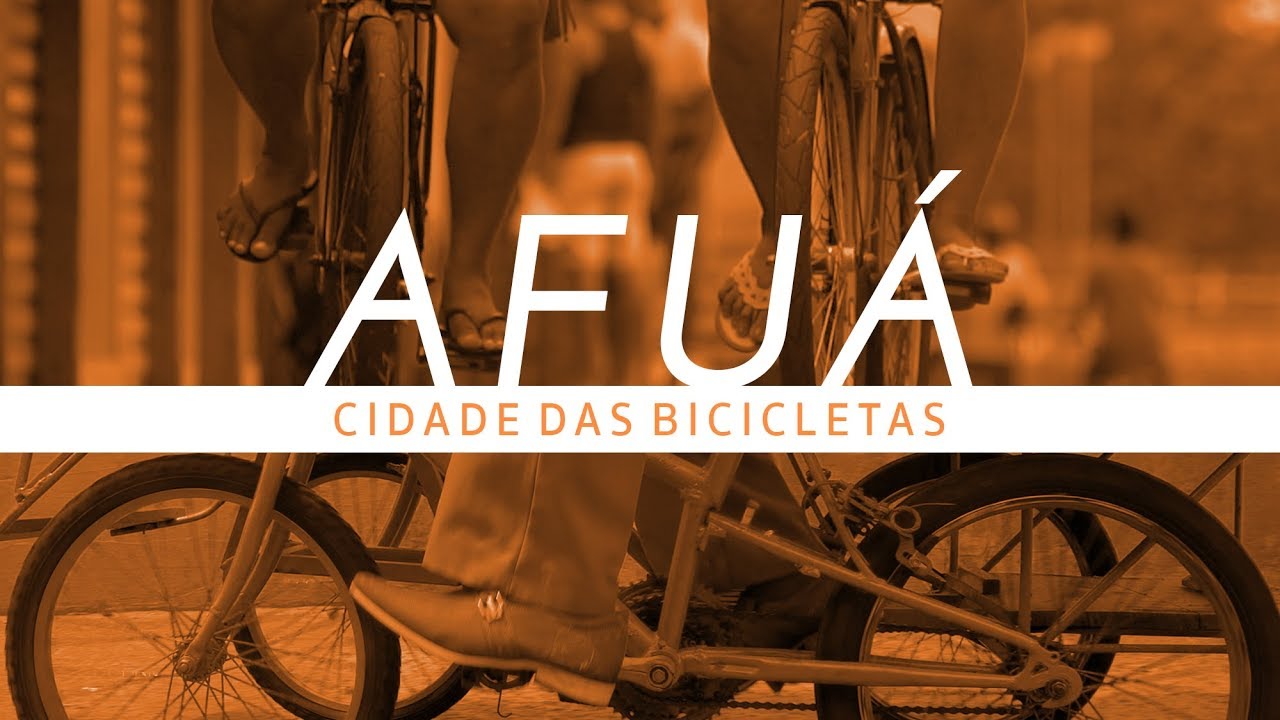 AFUÁ - CIDADE DAS BICICLETAS