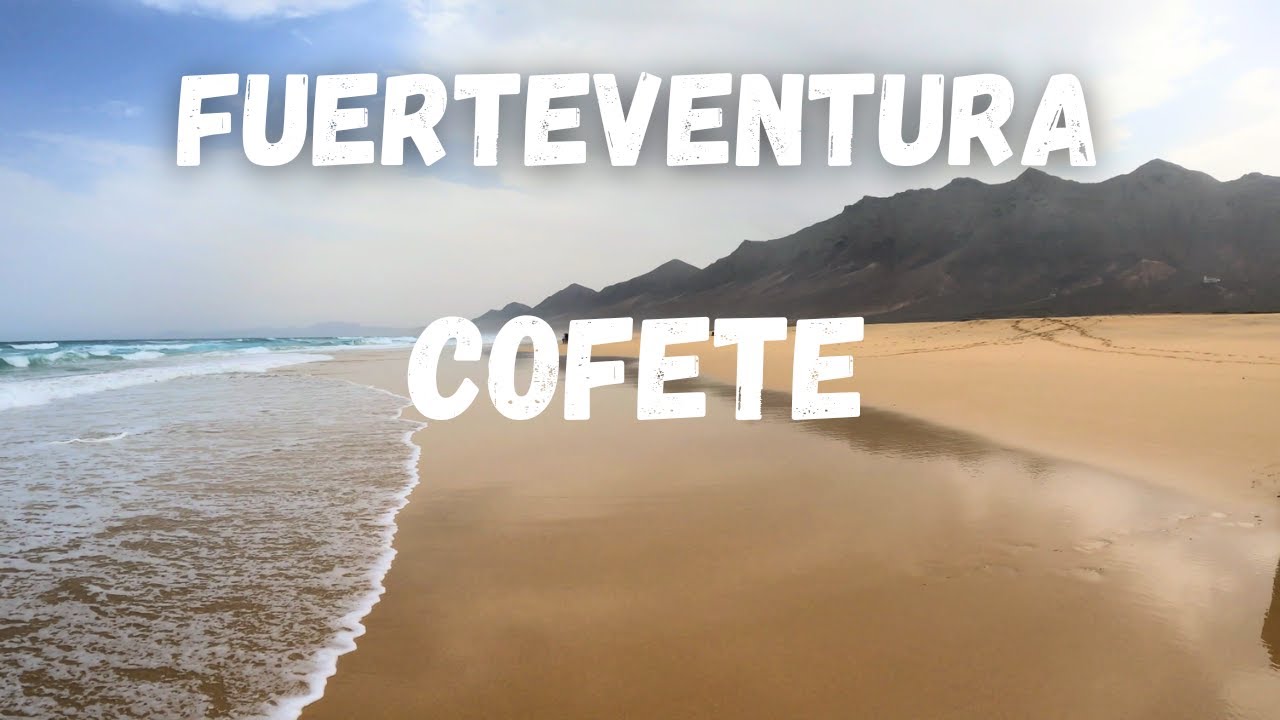 Quoi voir à Fuerteventura la sublime plage de Cofete aux iles Canaries