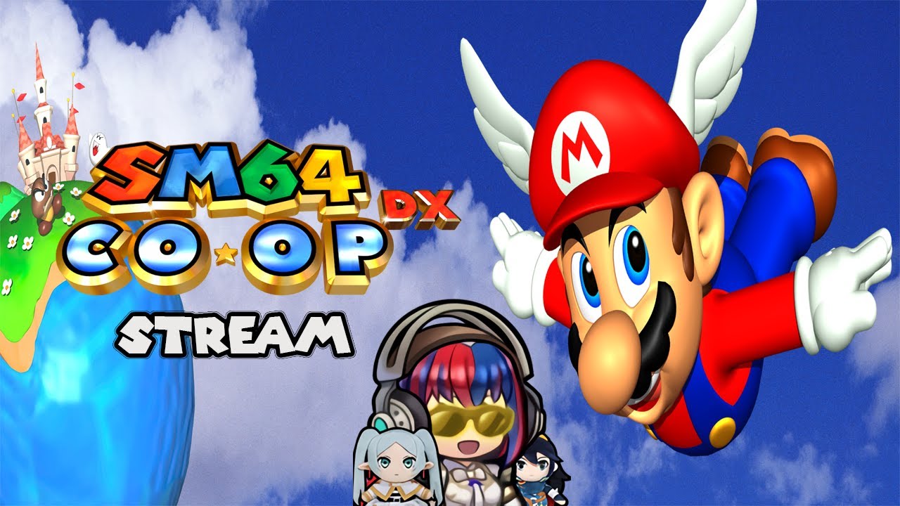 More Coop Again? LET'S GOOOOOOOOOOOOOO - Super Mario 64 Coop Stream
