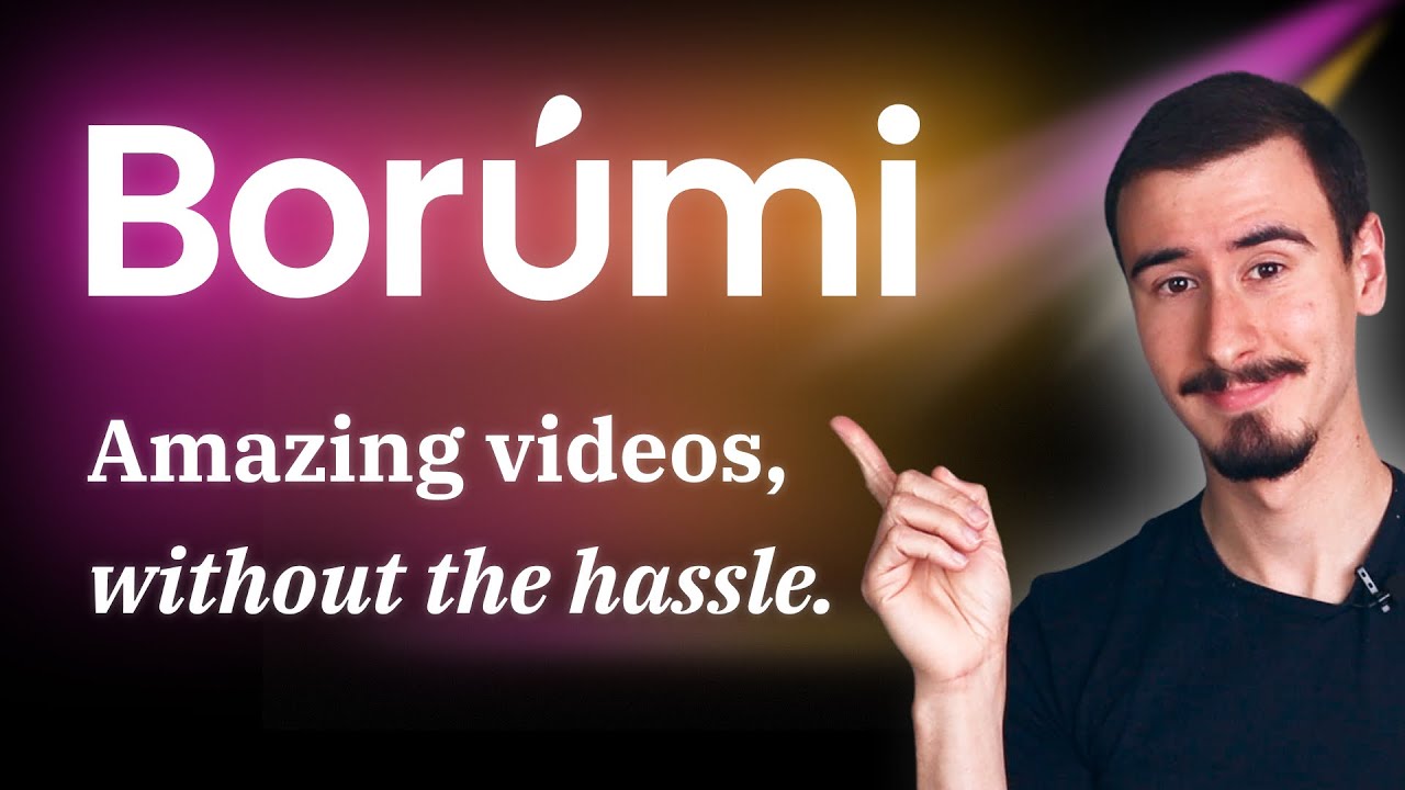 Introducing Borumi - Create amazing videos, without the hassle