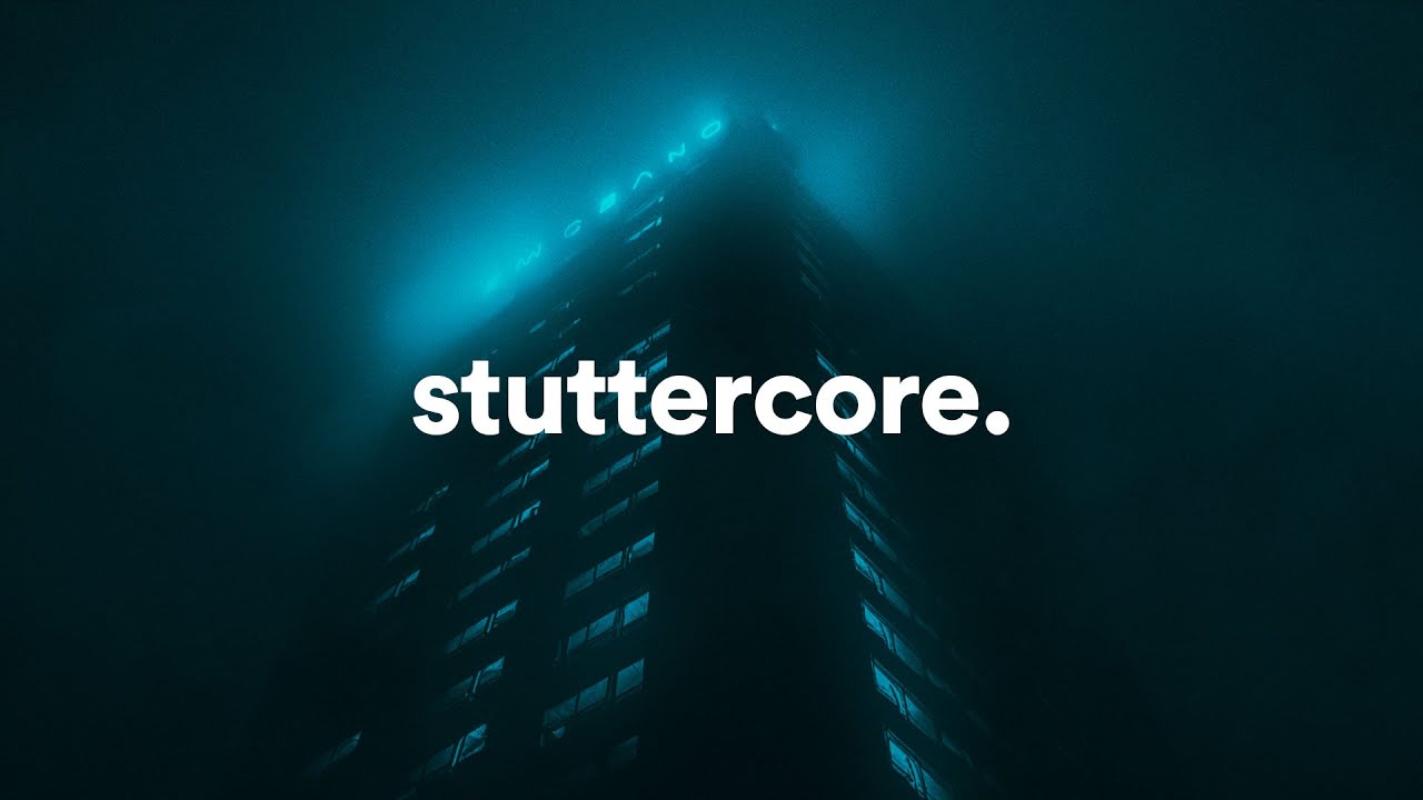 stuttercore playlist.
