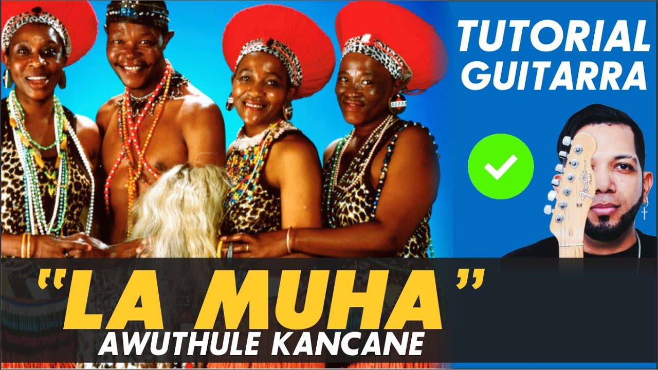 🎸 La Muha TUTORIAL GUITARRA (Awuthule Kancane - Mahotella Queens) COMO TOCAR  Champeta