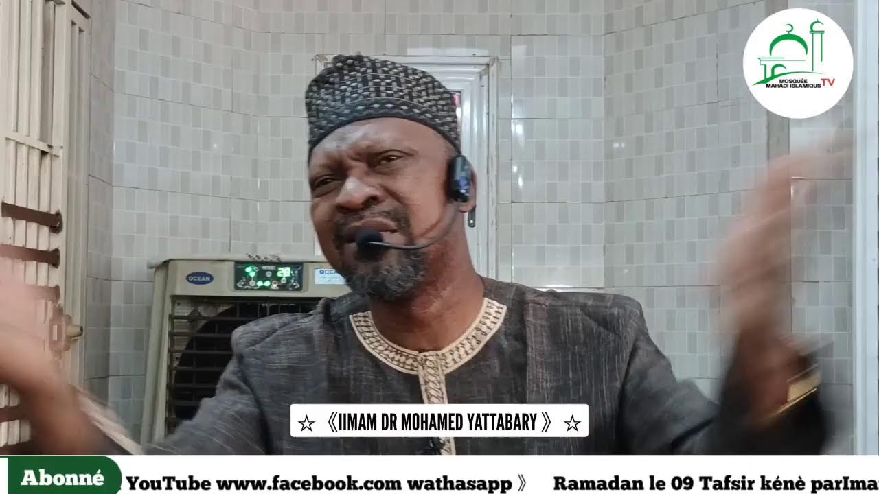 Ramadan le 09 Tafsir kénè Interprétation du coran sourate Az-zuhruf le 026/09/2026