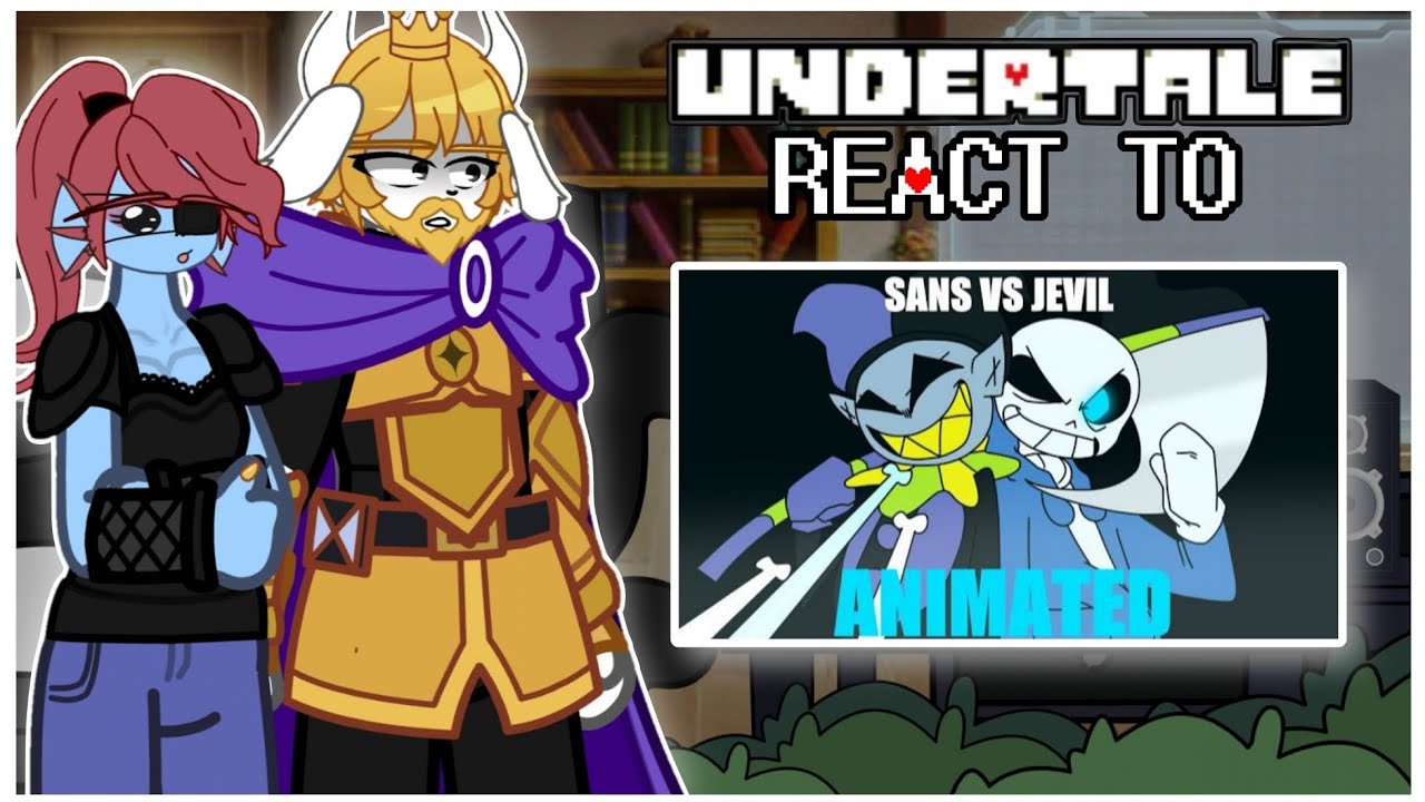 GACHA REACTION UNDERTALE TO SANS VS JEVIL || [🇷🇺//🇬🇧] 2X ‼️