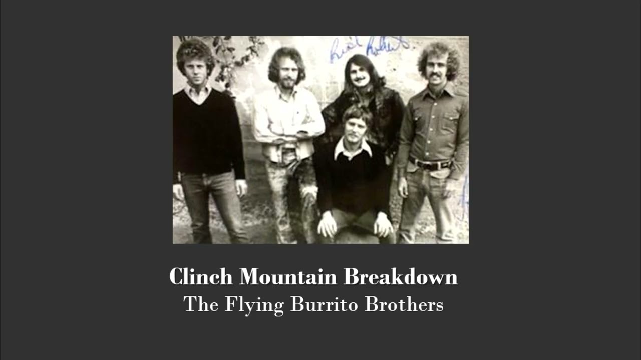 Clinch Mountain Backstep - The Flying Burrito Brothers