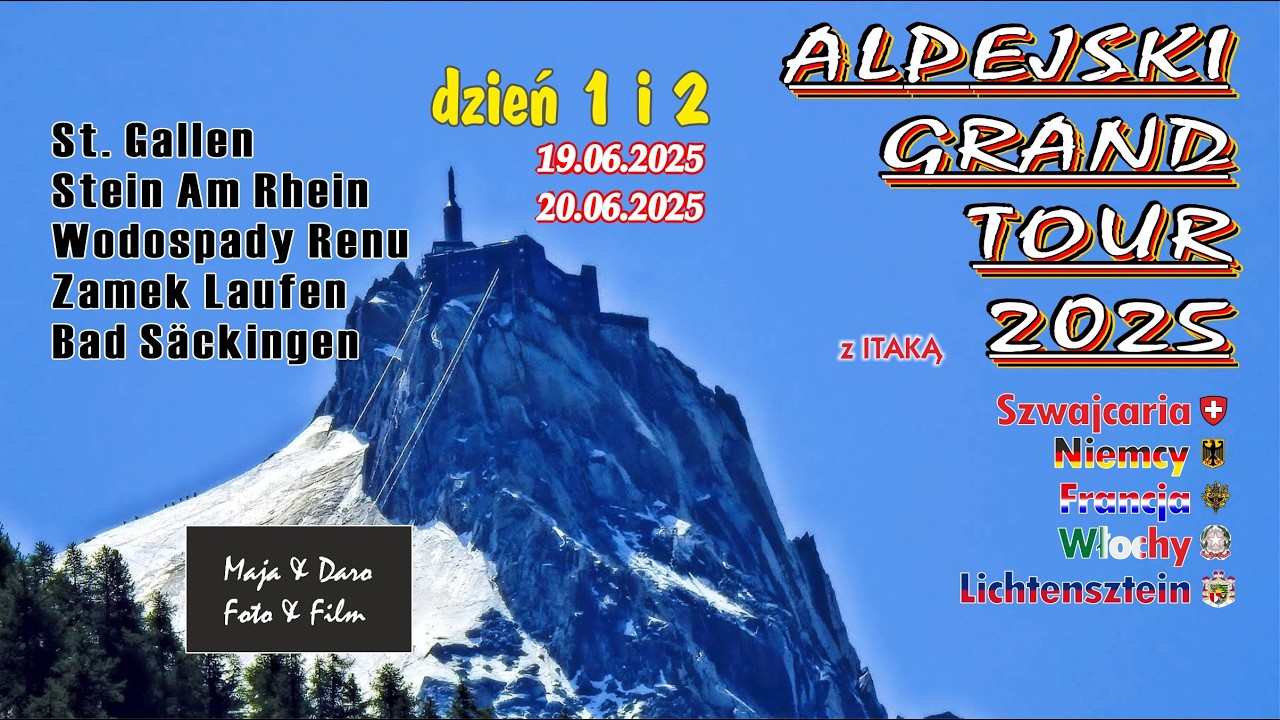Alpejski Grand Tour 2025 Dzień 1 i 2: St. Gallen, Stein Am Rhein, Wodospady Renu, Zamek Laufen