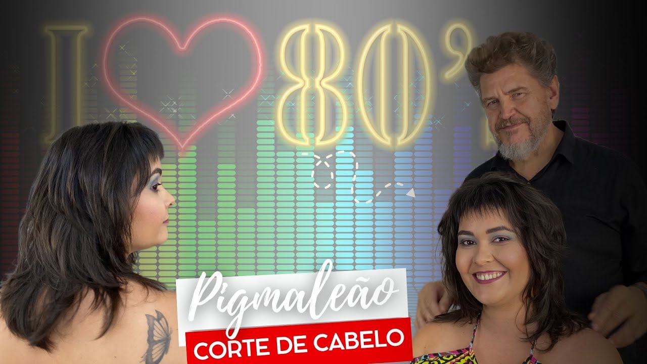 DE VOLTA AOS ANOS 80 COM ESSE CORTE PIGMALEÃO 💇🏻‍♀️