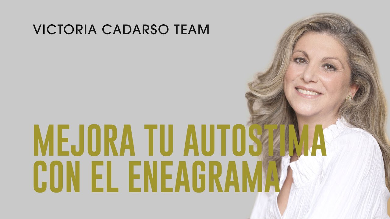 MEJORA tu AUTOESTIMA con ENEAGRAMA