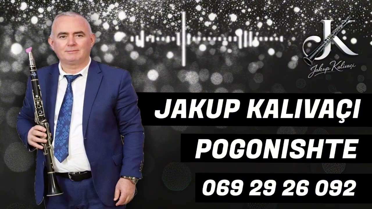 Jakup Kalivaçi - Pogonishte