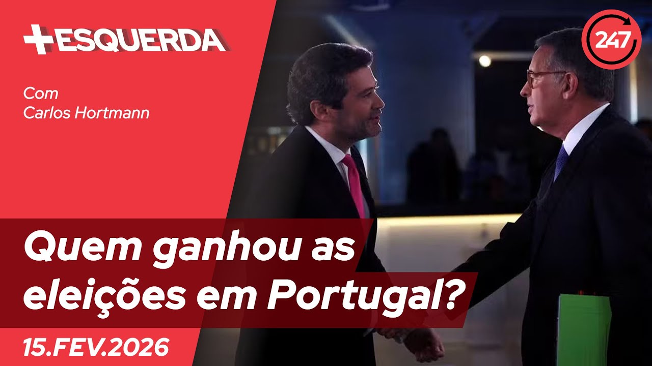 Mais-Esquerda: Uma análise das eleições em Portugal e o crescimento da extrema-direita 15.2.26
