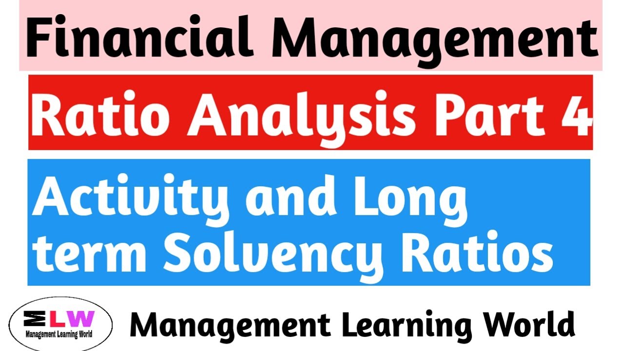 Ratio Analysis with practical solutions || Activity ratios || Long term solvency ratios||