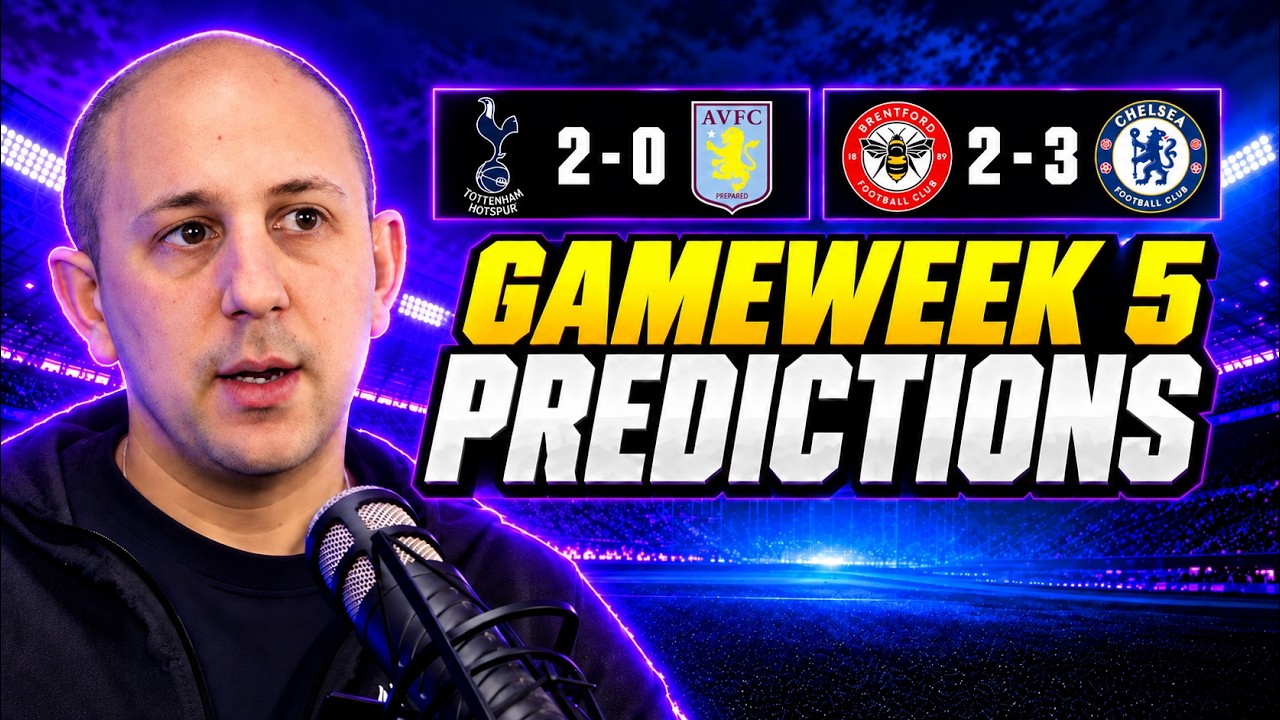 PREMIER LEAGUE GW5 PREDICTIONS! | BIG Upsets Incoming?!