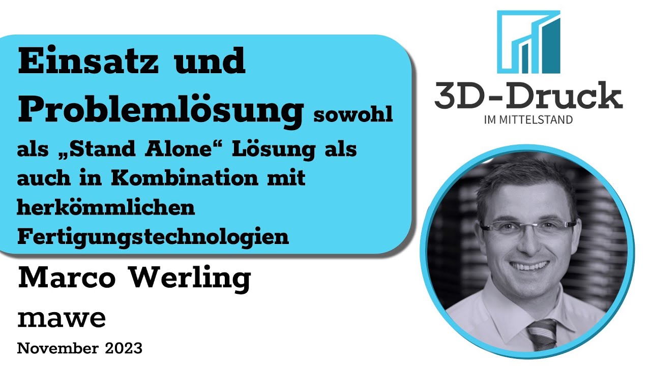 Einsatz & Problemlösung von klassischer Metallbearbeitung & 3D-Druck | Marco Werling (mawe)
