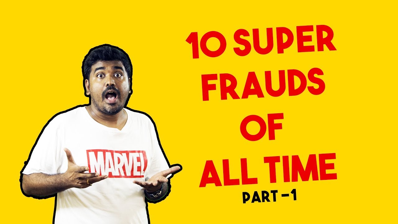 Biggest Frauds of All Time|Top 10 scams of all time Part 1|Tamil|Kichdy