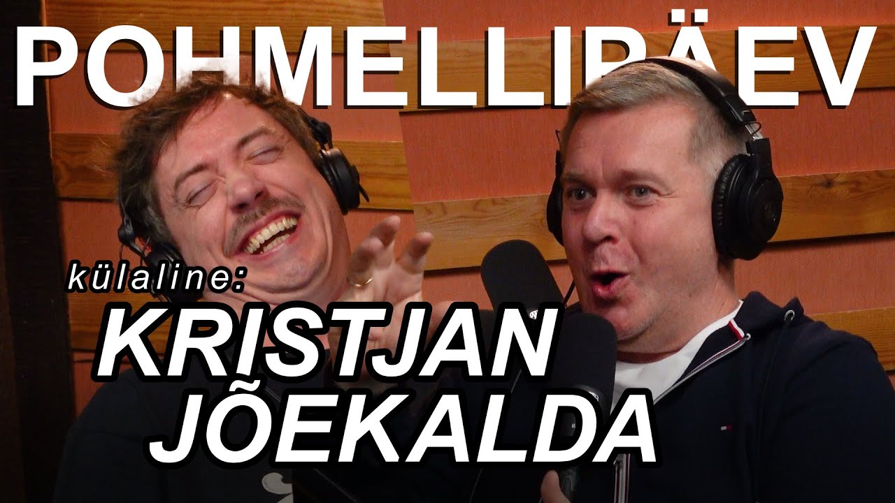 POHMELLIPÄEV #138 | KRISTJAN JÕEKALDA