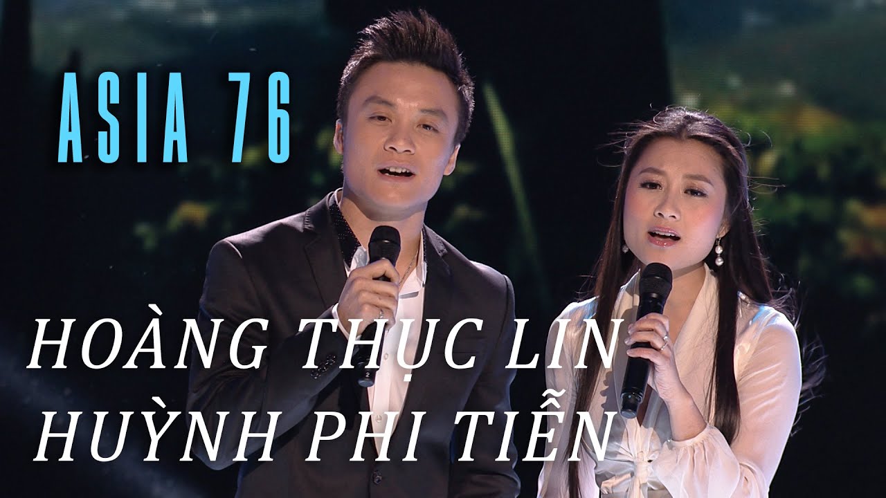 Xin Anh Giữ Trọn Tình Quê - Hoàng Thục Linh, Huỳnh Phi Tiễn (ASIA 76)