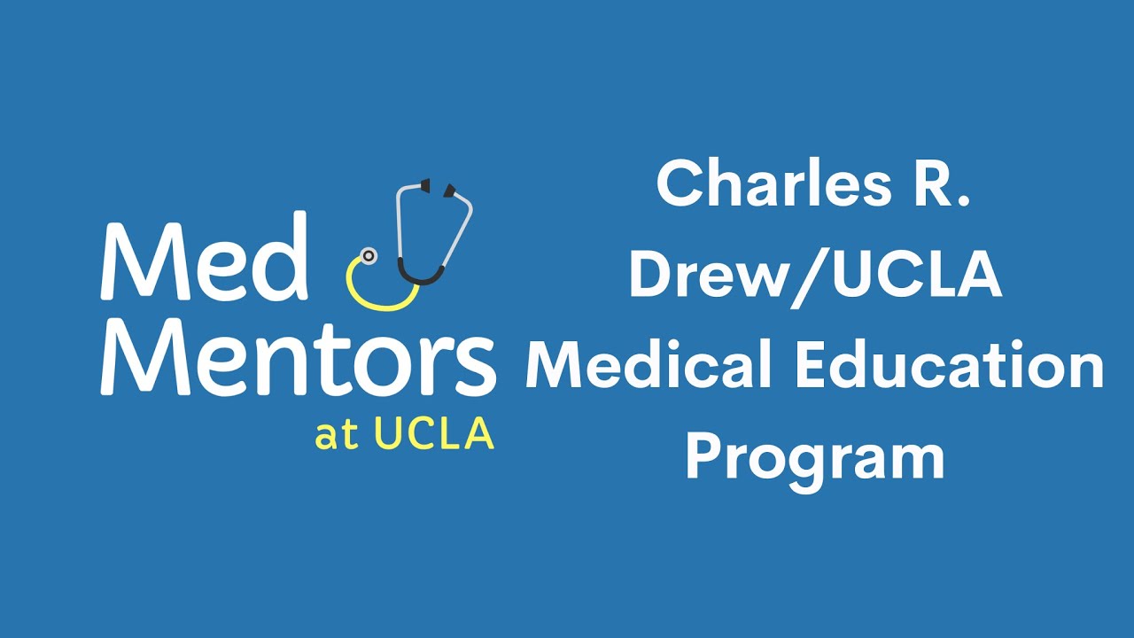 Charles R. Drew/UCLA Medical Education Program | Drew x Med Mentors at UCLA