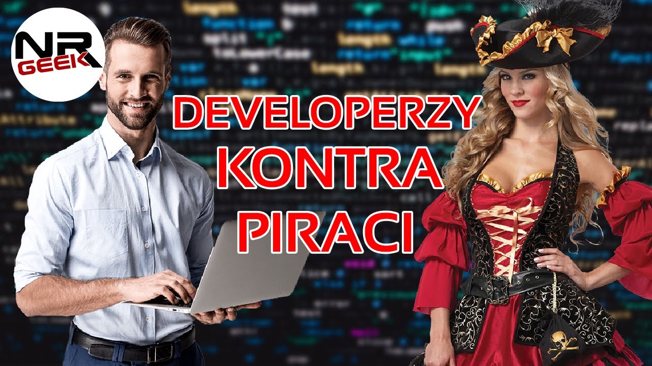 Developerzy Kontra Piraci - Pogadajmy #135