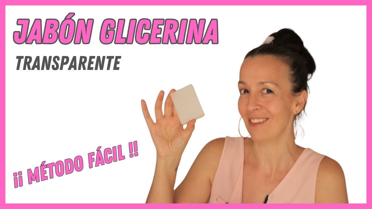 Cómo hacer JABÓN de GLICERINA TRANSPARENTE  ¡FÁCIL!