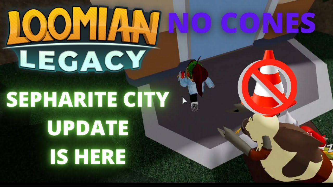 Loomian Legacy Sepharite city Update No cones on route 7!!!!!!