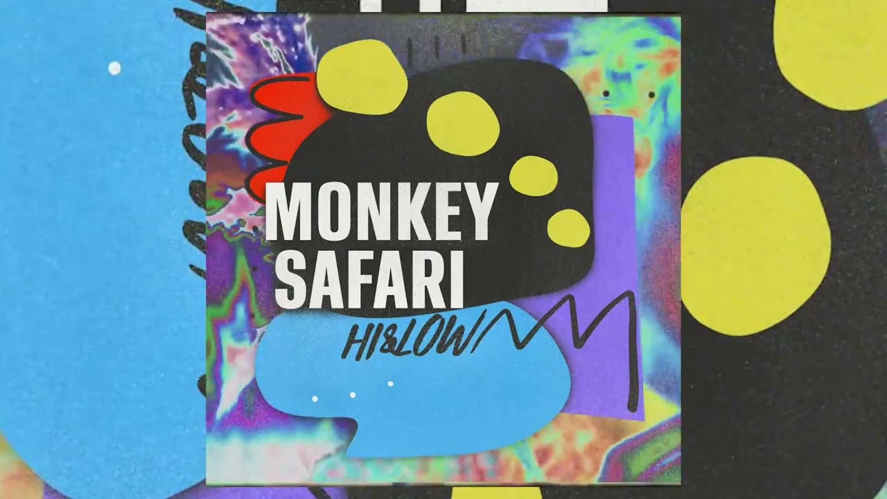 Monkey Safari - Hi & Low