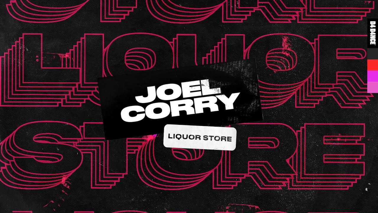 Joel Corry - Liquor Store