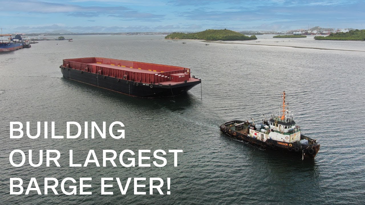 BUILDING OUR LARGEST BARGE EVER.